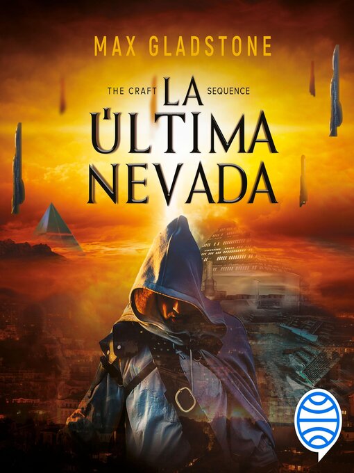 Title details for The Craft Sequence. La última nevada by Max Gladstone - Available